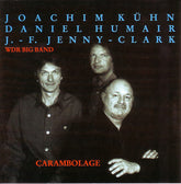 Joachim Kühn / Daniel Humair / J.-F. Jenny-Clark & WDR Big Band Köln - Carambolage (CD) Image
